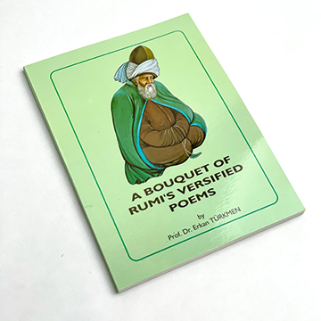 A bouquet of Rumi's versifed poems" book
